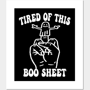 Tired of this boo sheet Posters and Art